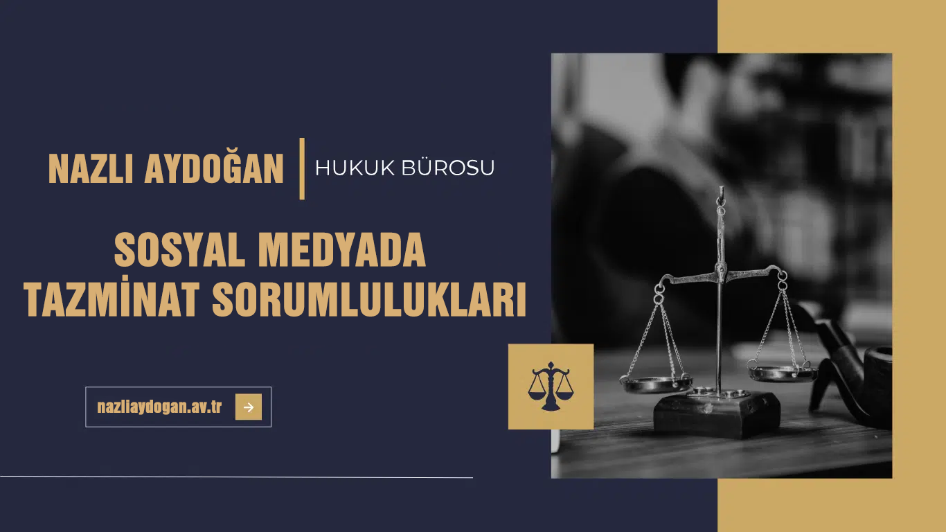 Sosyal Medyada Tazminat Sorumlulukları